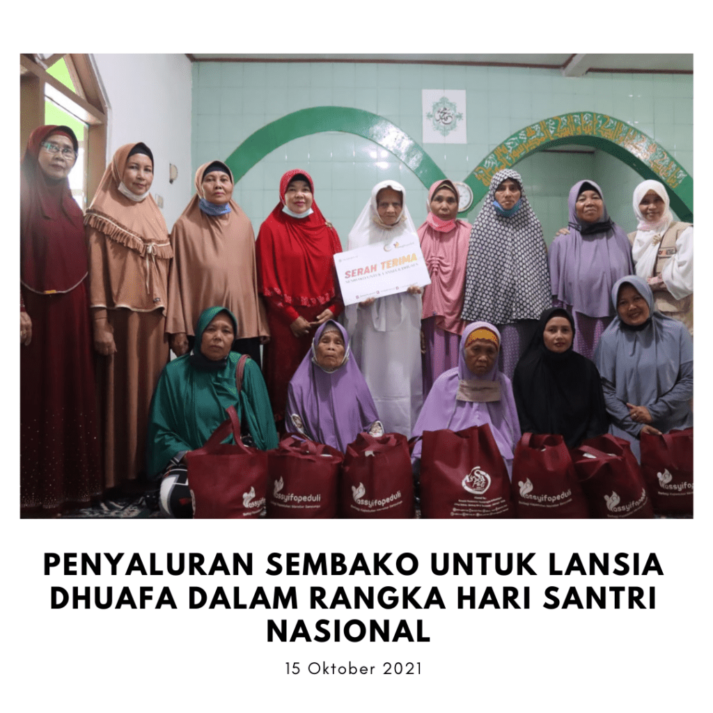 PENYALURAN SEMBAKO UNTUK LANSIA DHUAFA DALAM RANGKA HARI SANTRI NASIONAL PENYALURAN SEMBAKO UNTUK LANSIA DHUAFA DALAM RANGKA HARI SANTRI NASIONAL