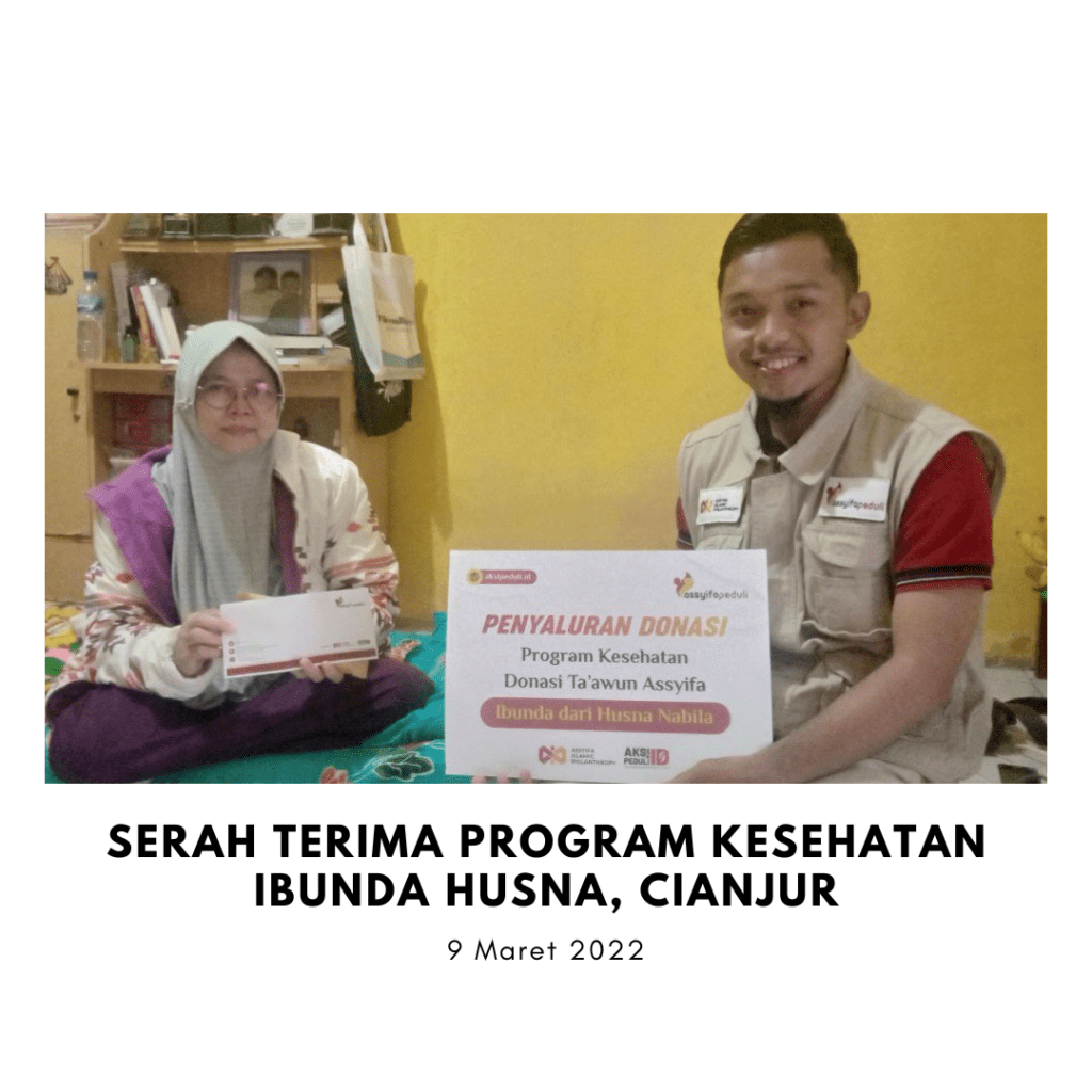 Serah terima program kesehatan ibunda Husna, Cianjur Serah terima program kesehatan ibunda Husna, Cianjur
