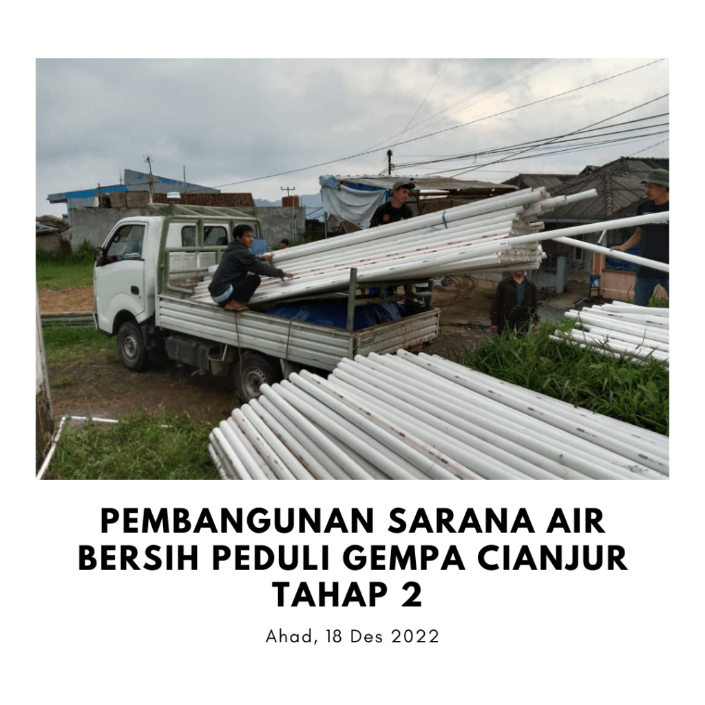 PEMBANGUNAN SARANA AIR BERSIH PEDULI GEMPA CIANJUR TAHAP 2