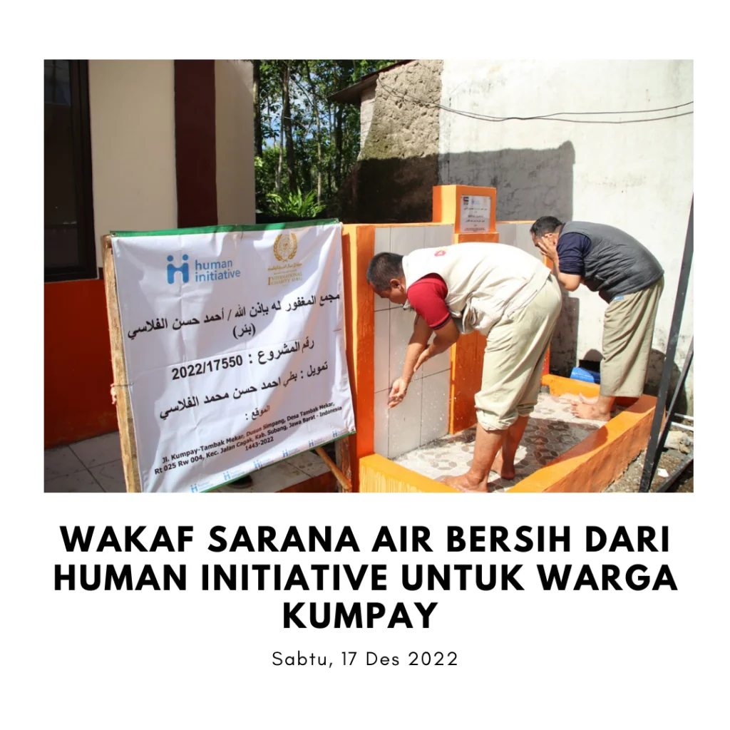 WAKAF SARANA AIR BERSIH DARI HUMAN INITIATIVE UNTUK WARGA KUMPAY