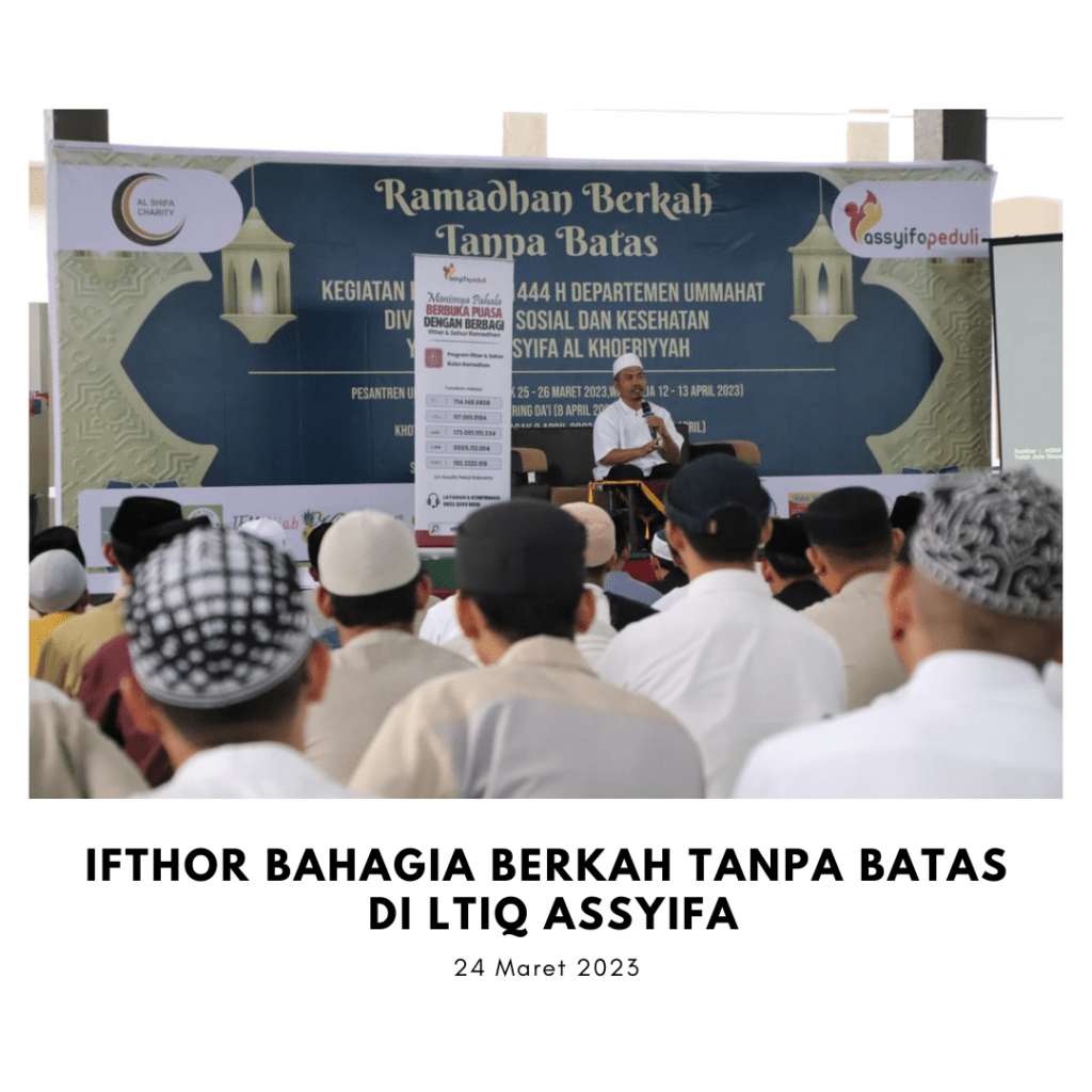 IFTHOR BAHAGIA BERKAH TANPA BATAS DI LTIQ ASSYIFA