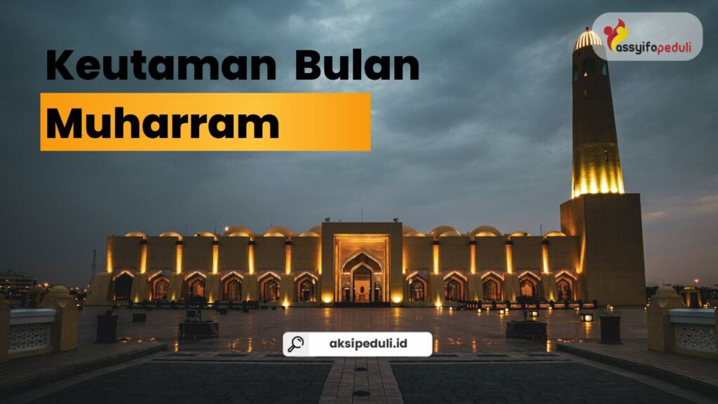 Keutamaan Bulan Muharram