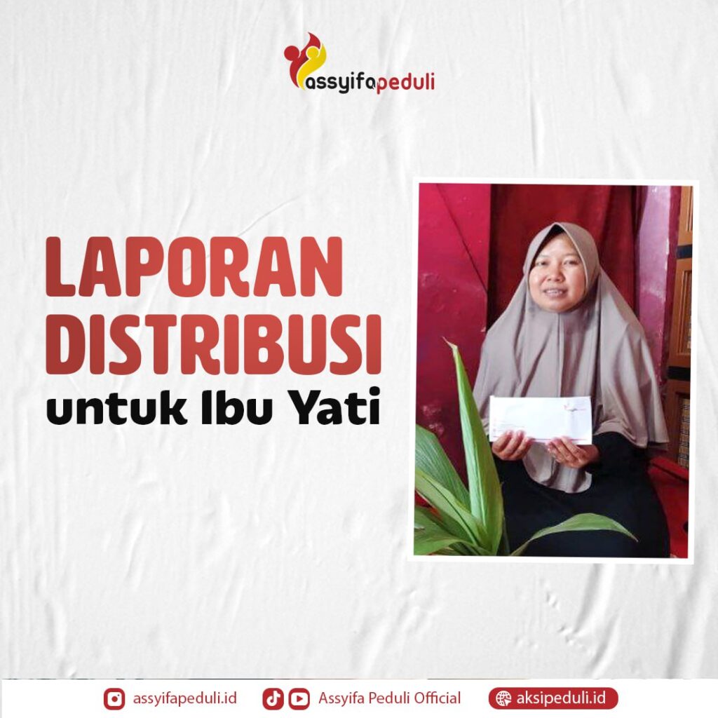 Laporan Distribusi Donasi untuk Ibu Yati