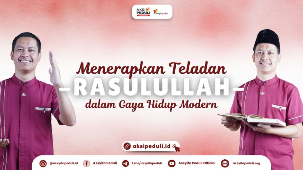 Menerapkan Teladan Rasulullah dalam Gaya Hidup Modern