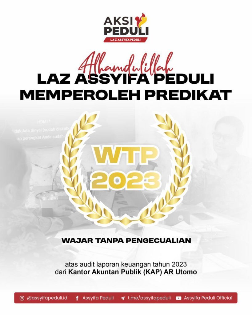 LAZ Assyifa Peduli Raih Predikat WTP dalam Audit Keuangan 2023