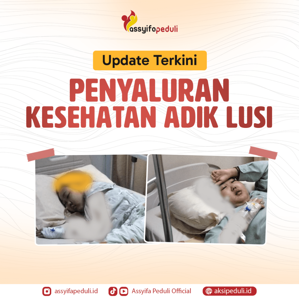 Update Terkini Penyaluran Bantuan Kesehatan untuk Adik Lusi