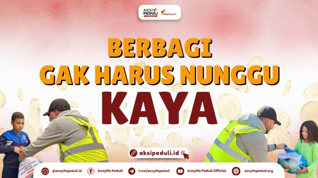 Berbagi Gak Harus Nunggu Kaya