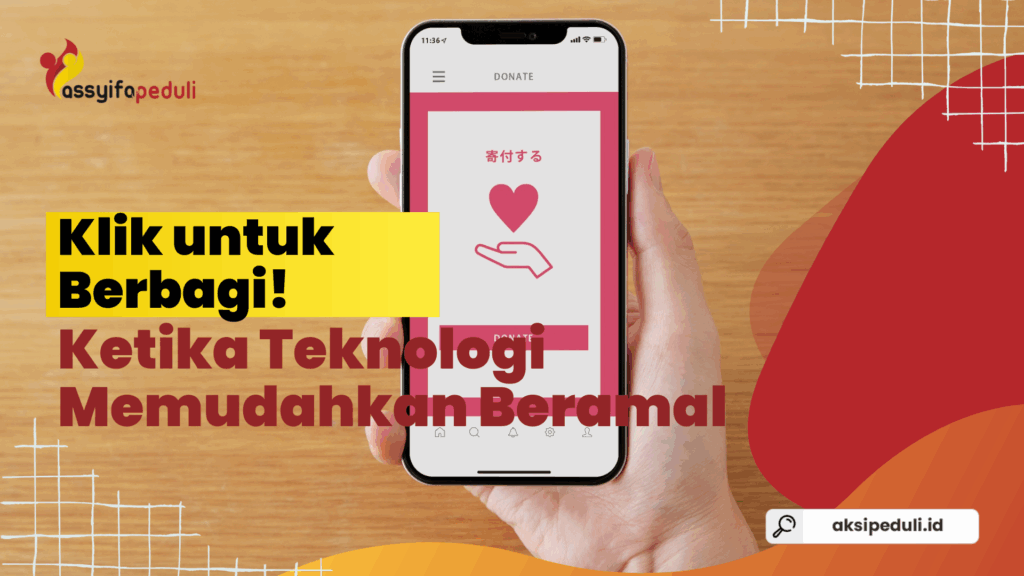 Klik untuk Berbagi! Ketika Teknologi Memudahkan Beramal