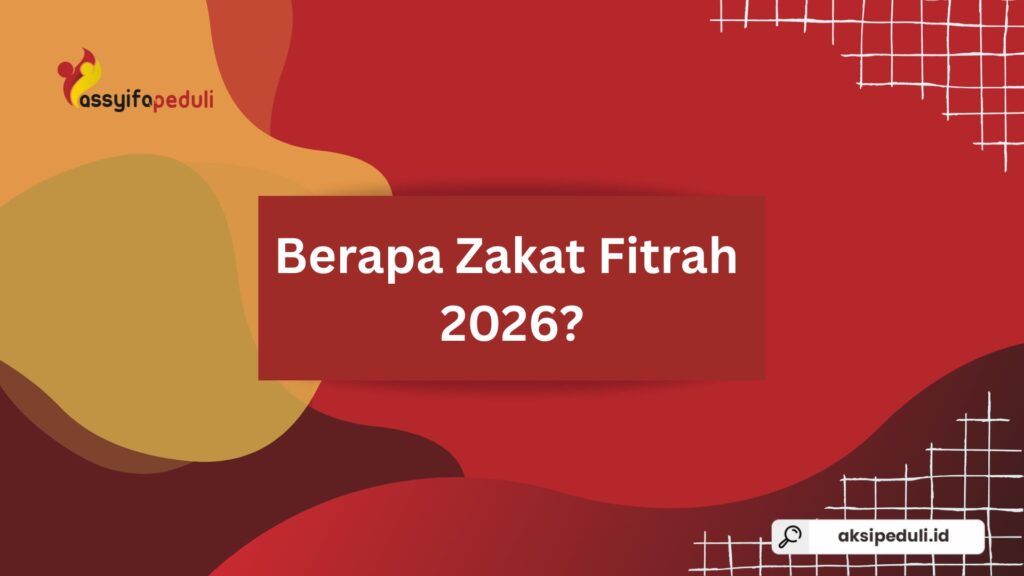 Berapa Zakat Fitrah 2026? Ini Besaran dan Cara Menghitungnya