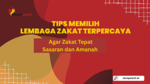 Memilih Lembaga Zakat Terpercaya