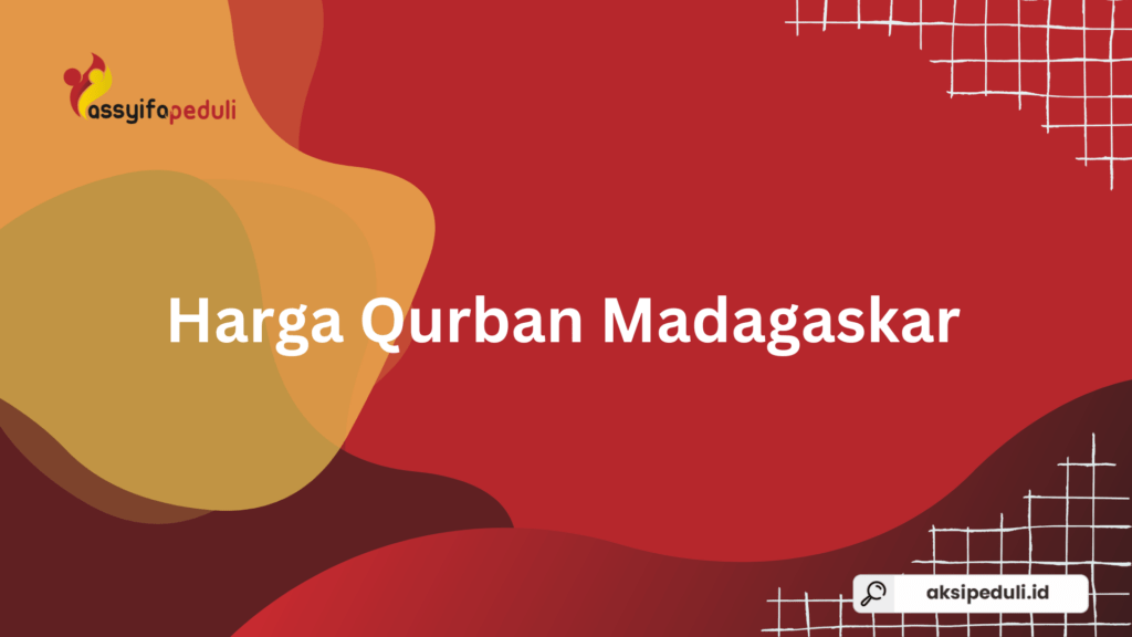 Berapa Harga Qurban di Madagaskar? Ini Keunggulannya