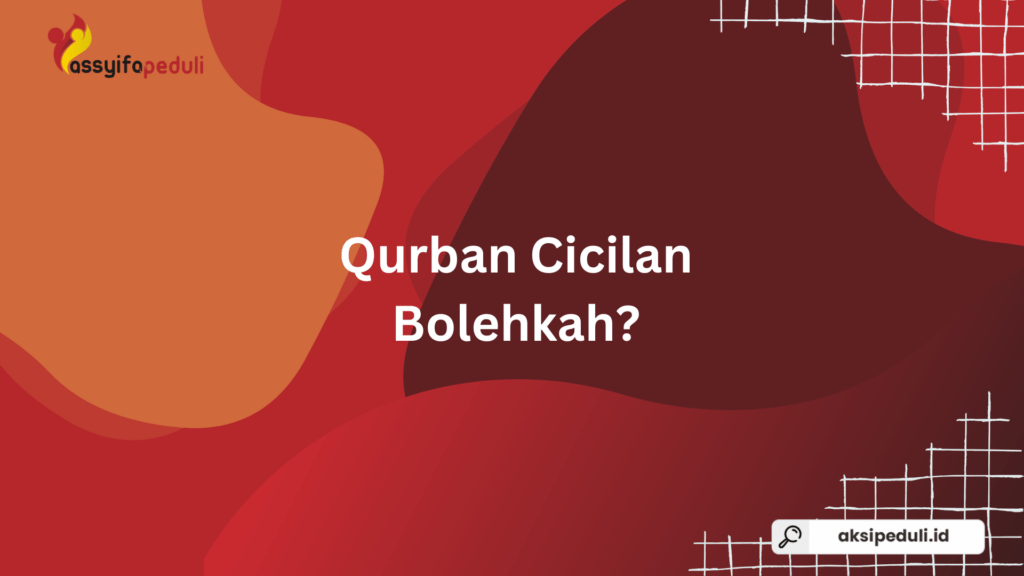 Bolehkah Qurban Via Cicilan?