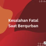 kesalahan fatal saat berqurban