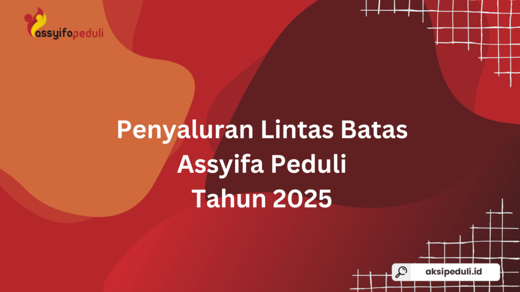 Penyaluran Qurban Lintas Batas Tahun 2025: Assyifa Peduli Menebarkan Kebaikan ke Palestina dan Suriah Penyaluran Qurban Lintas Batas Tahun 2025: Assyifa Peduli Menebarkan Kebaikan ke Palestina dan Suriah