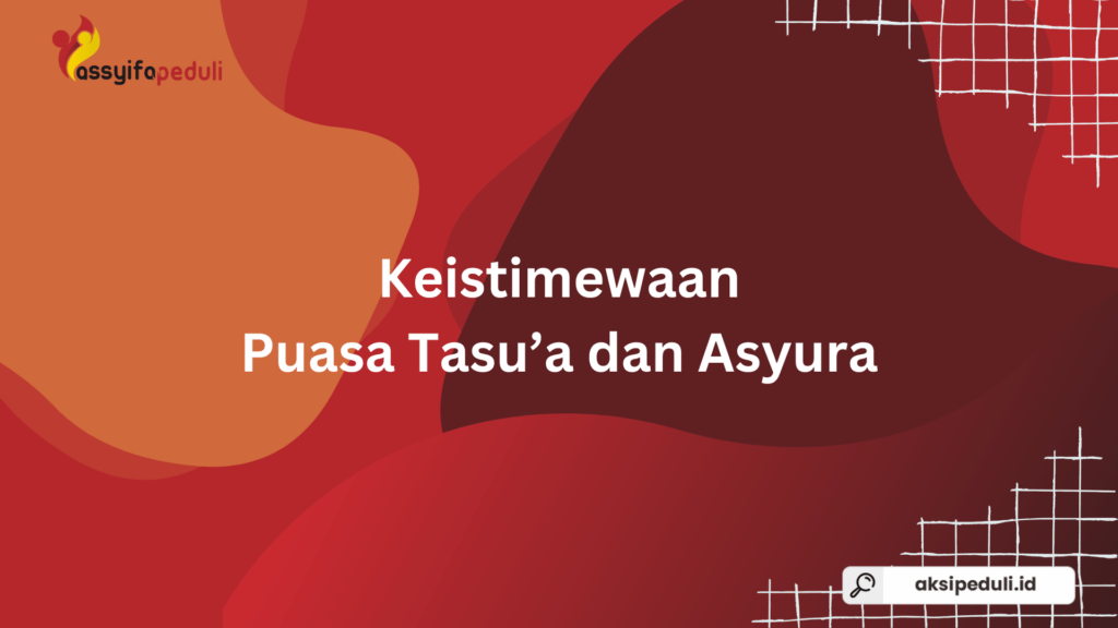 Keistimewaan Puasa Tasu’a dan Asyura: Amalan Sunnah Penuh Keberkahan di Bulan Muharram