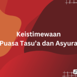 keistimewaan puasa tasu'a dan asyura