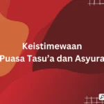 keistimewaan puasa tasu'a dan asyura