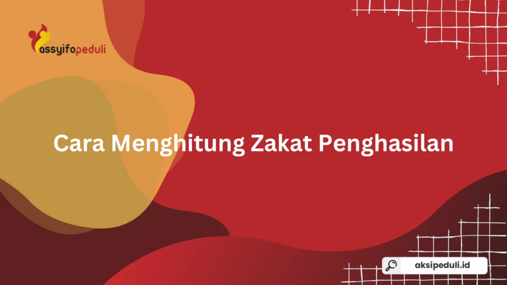 Cara Menghitung Zakat Penghasilan